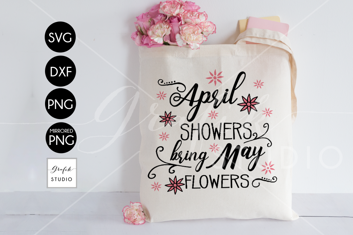 April Showers Bring May Flowers Svg