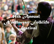 45th Annual Northwest Folklife Festival