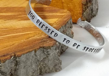 Too Blessed To Be Stressed Silver Bracelet Cuff