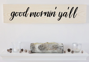 Good Mornin' Y'all Sign, Wood Wall Art, Wall Decor, Wood Sign, Gifts for Her, Gift Under 40, Quote Sign, Quote Wall art, Kitchen Wall Decor
