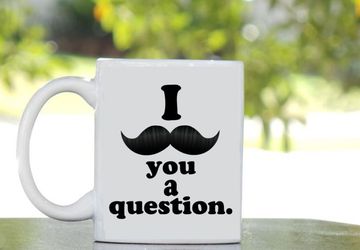 I Mustache You A Question Mug