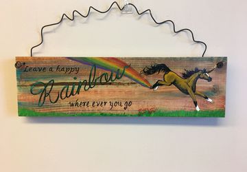 Unicorn Sign - Leave a Happy Rainbow where ever you go!
