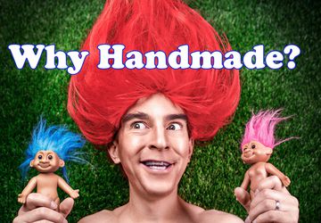Why Handmade?
